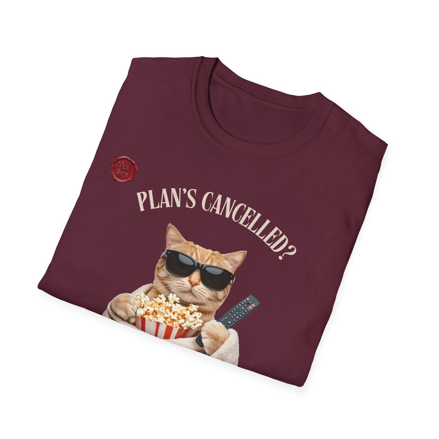 Funny Cat T-Shirt - 'Plans Cancelled?  I'm Devastated!'